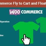 WooCommerce Fly to Cart and Floating Cart
